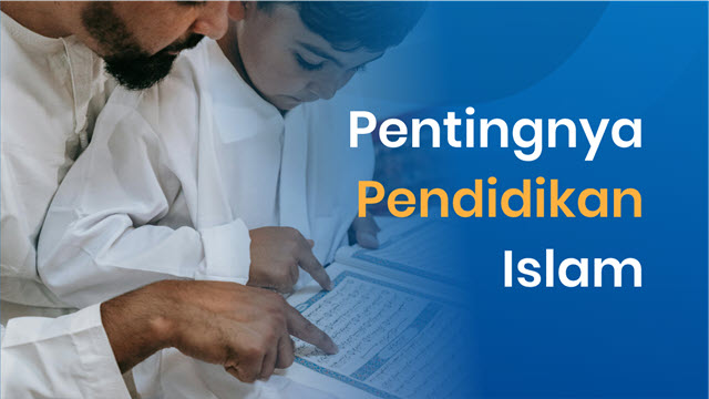 Pentingnya Pendidikan Islam